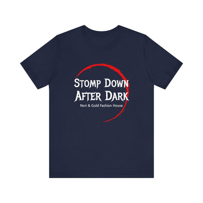 Stomp Down After Dark Unisex Jersey Short Sleeve Tee