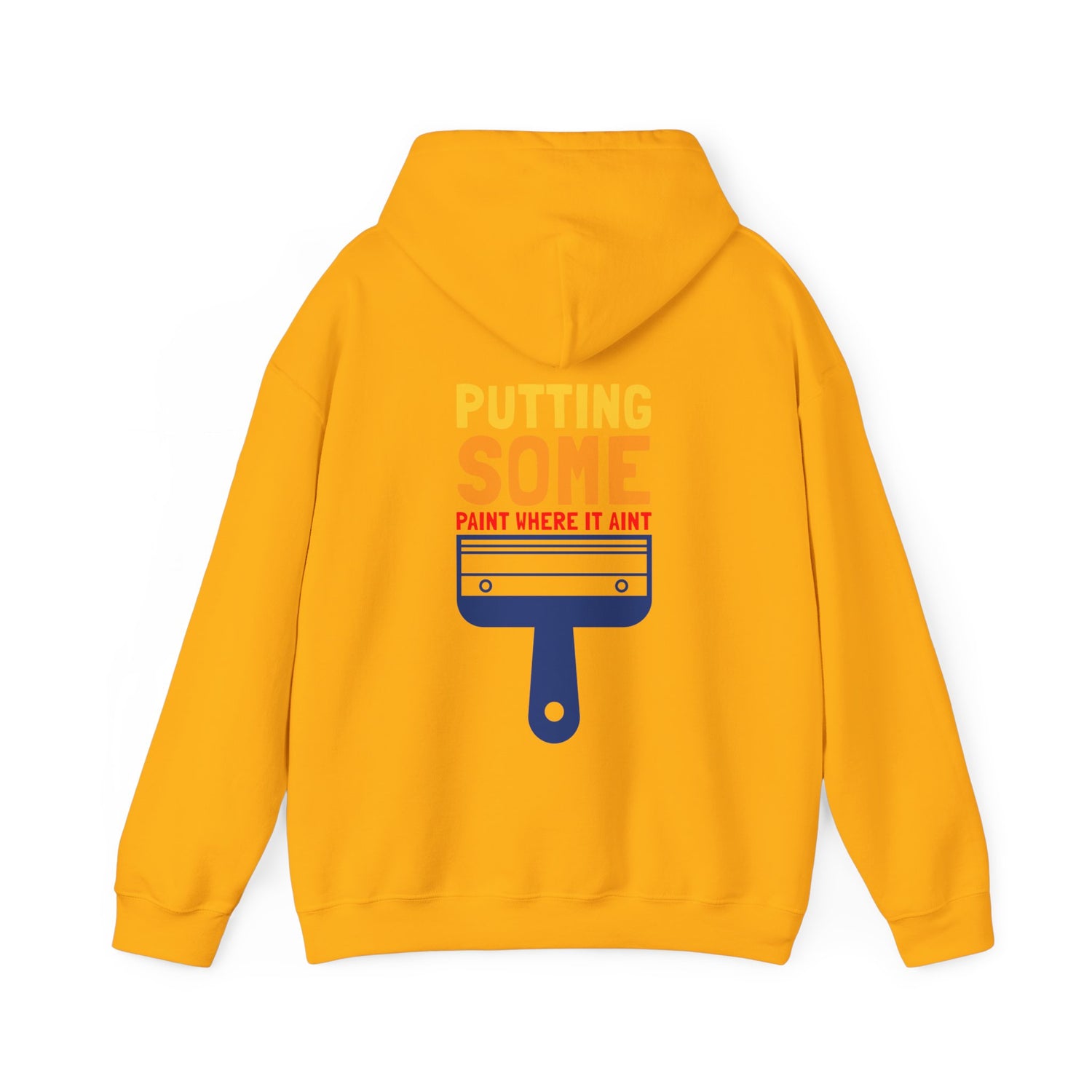 Putting Some Paint Where It Aint Unisex Heavy Blend™ Hooded Sweatshirt