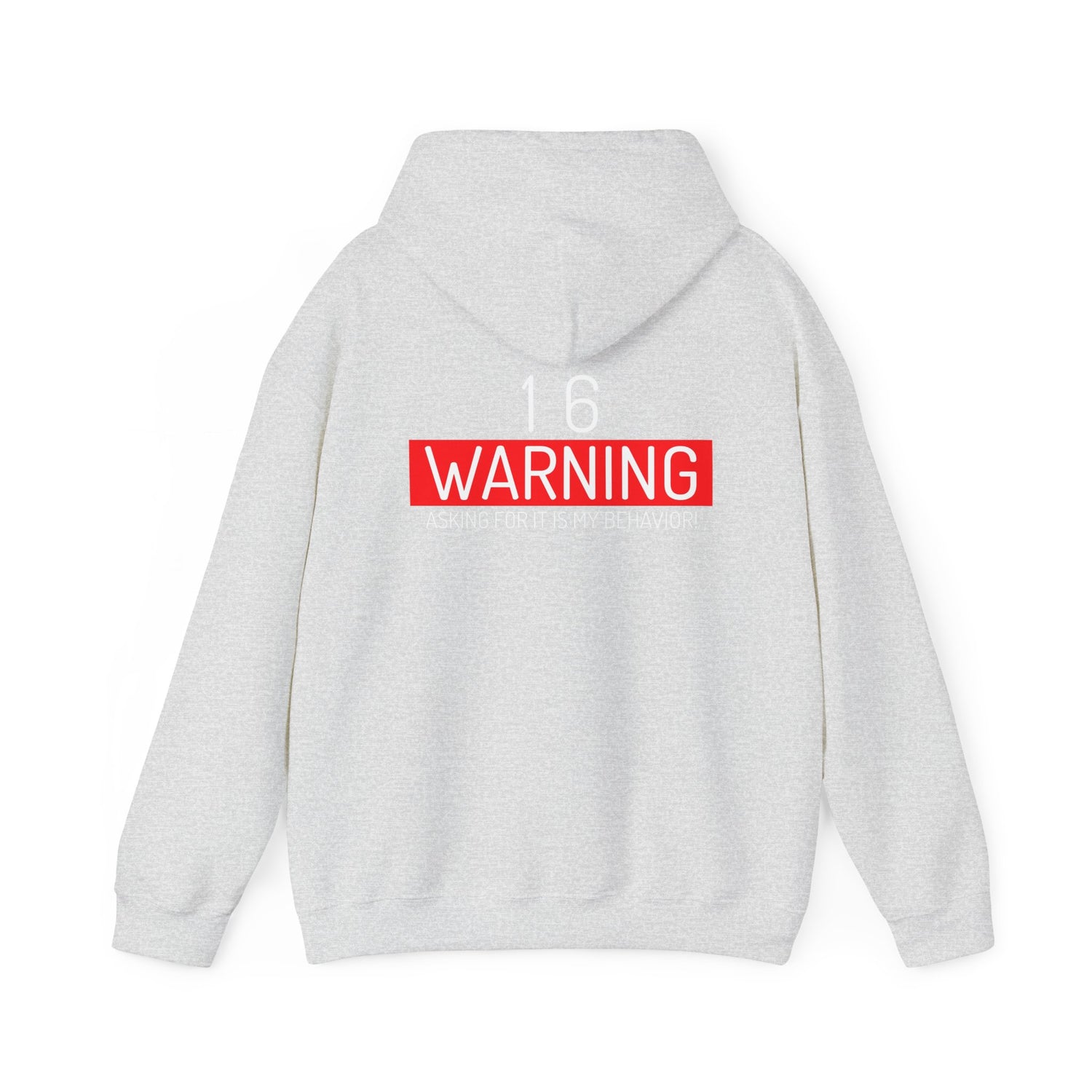 16 Warning Unisex Heavy Blend™ Hooded Sweatshirt