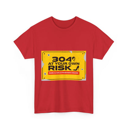 304 At Your Own Risk Unisex Heavy Cotton Tee