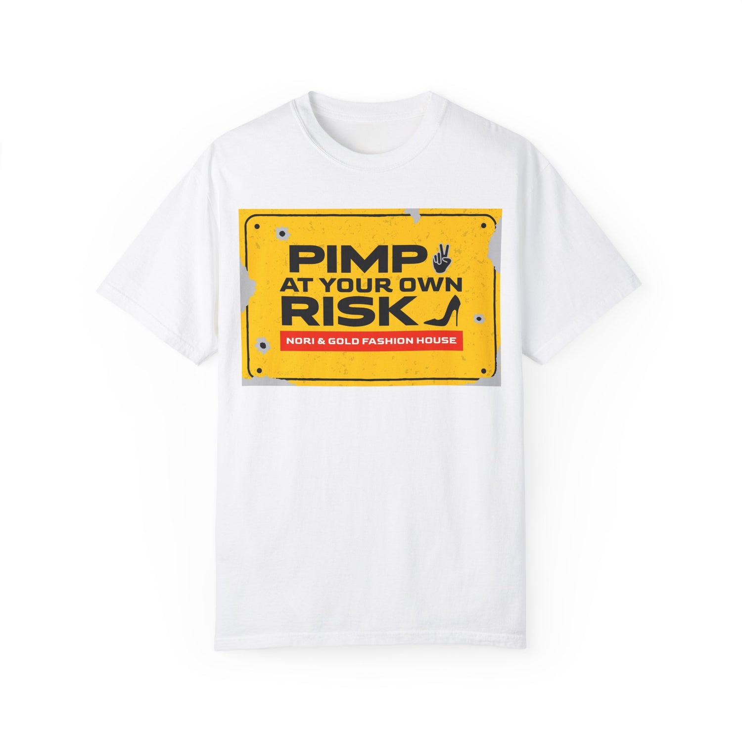 Pimp At Your Own Risk Unisex Garment-Dyed T-shirt