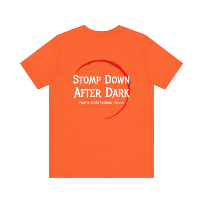 Stomp Down After Dark Unisex Jersey Short Sleeve Tee