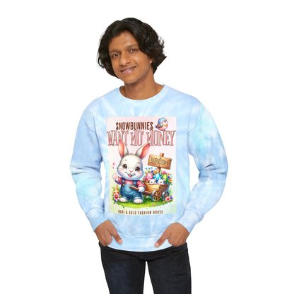 Snow Bunnies Want Mo Money Unisex Tie-Dye Sweatshirt