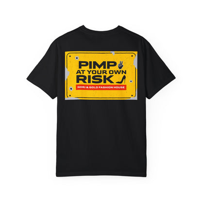 Pimp At Your Own Risk Unisex Garment-Dyed T-shirt