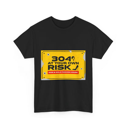 304 At Your Own Risk Unisex Heavy Cotton Tee