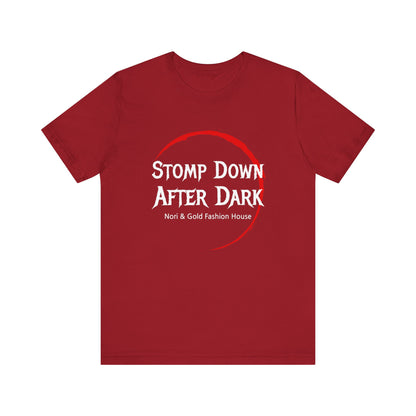 Stomp Down After Dark Unisex Jersey Short Sleeve Tee