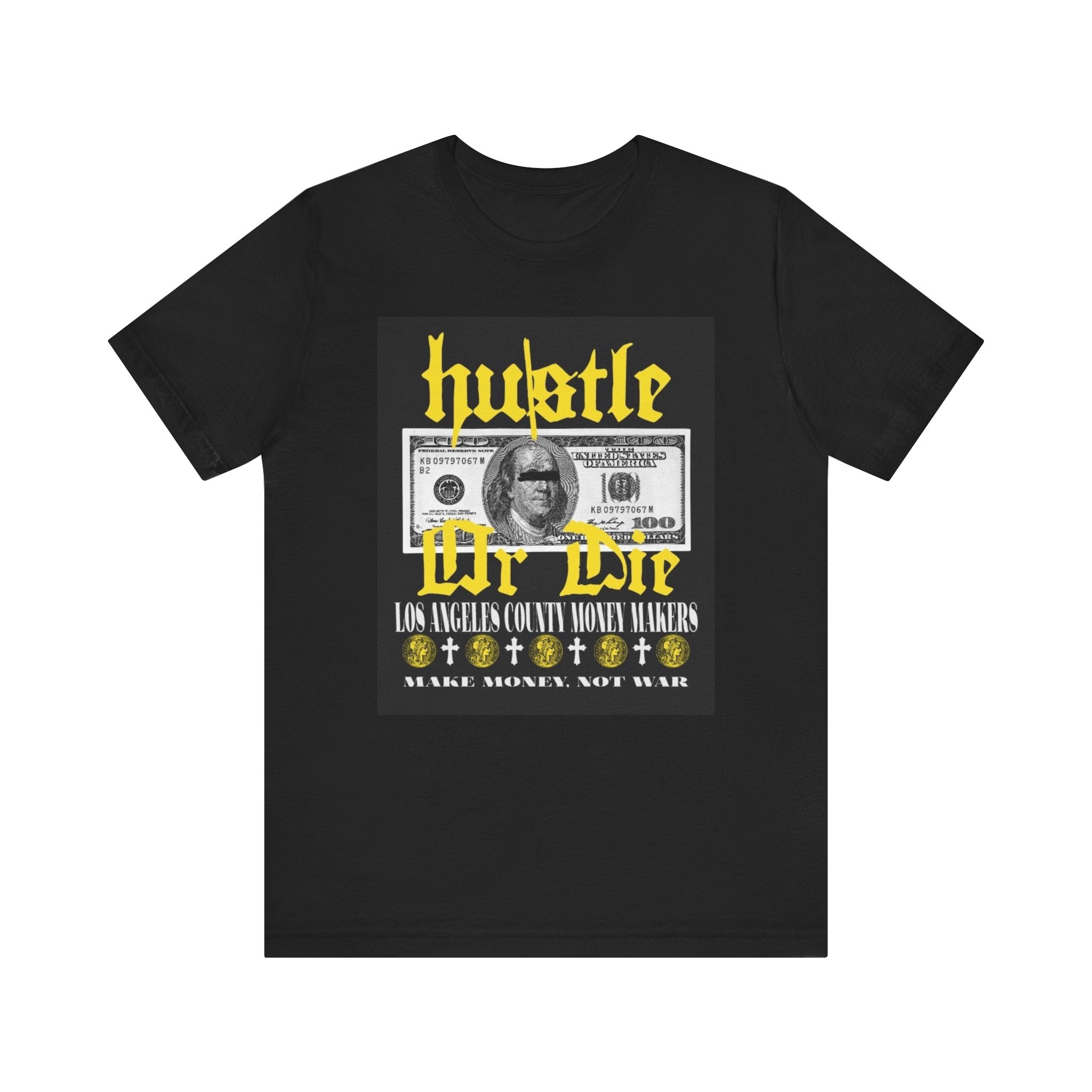 Hustle Or Die Unisex Jersey Short Sleeve Tee