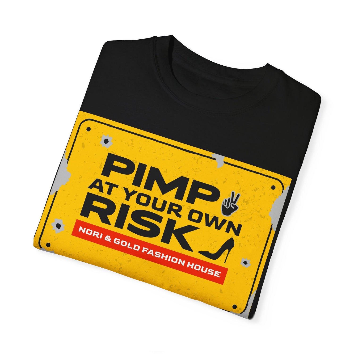 Pimp At Your Own Risk Unisex Garment-Dyed T-shirt