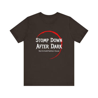 Stomp Down After Dark Unisex Jersey Short Sleeve Tee