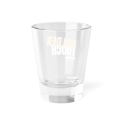 Golden Touch Shot Glass, 1.5oz