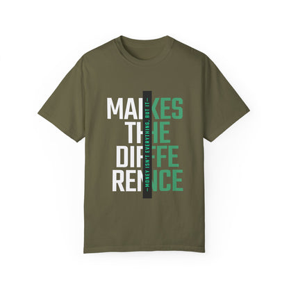 Makes The Difference Unisex Garment-Dyed T-shirt