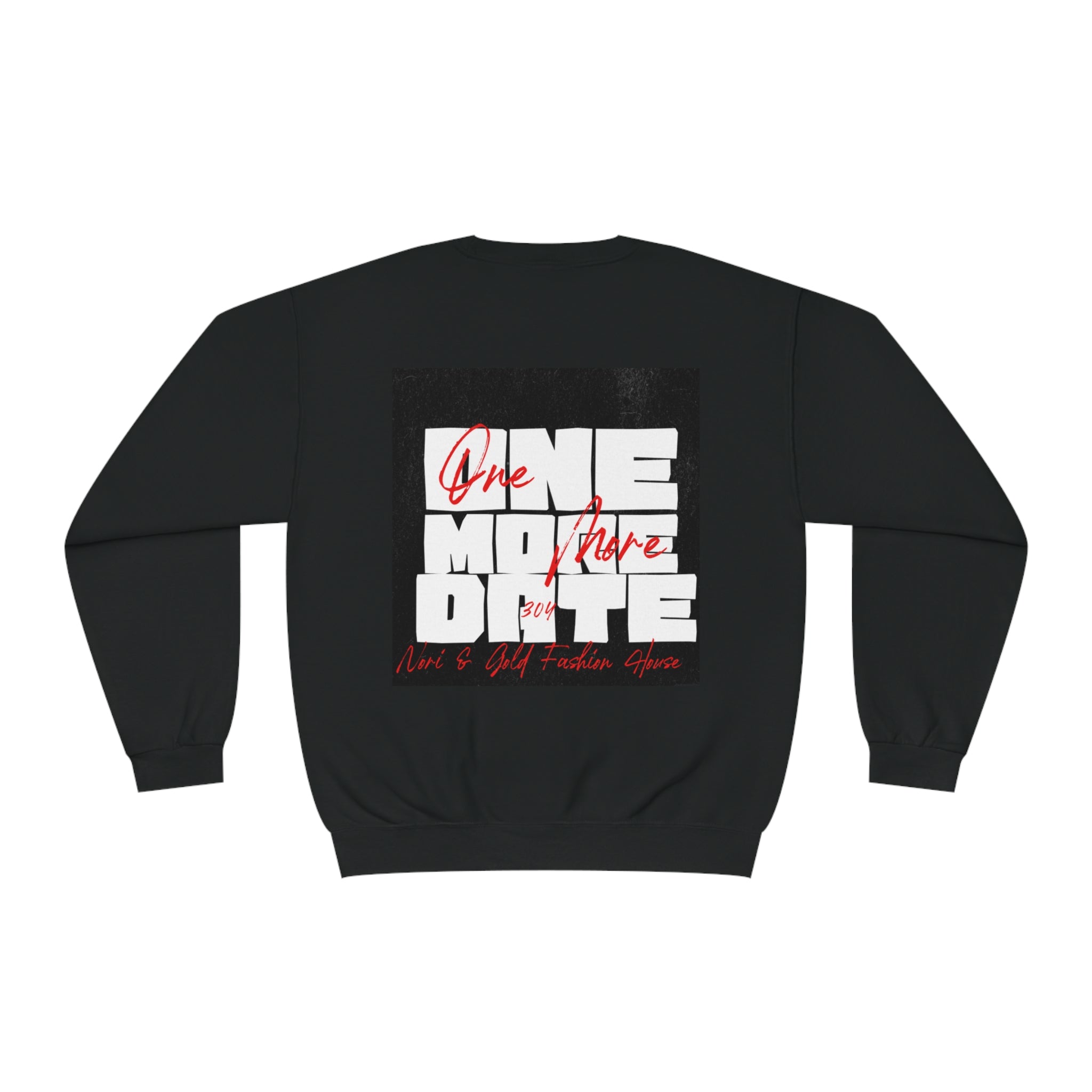 One More Date 304 Unisex NuBlend® Crewneck Sweatshirt