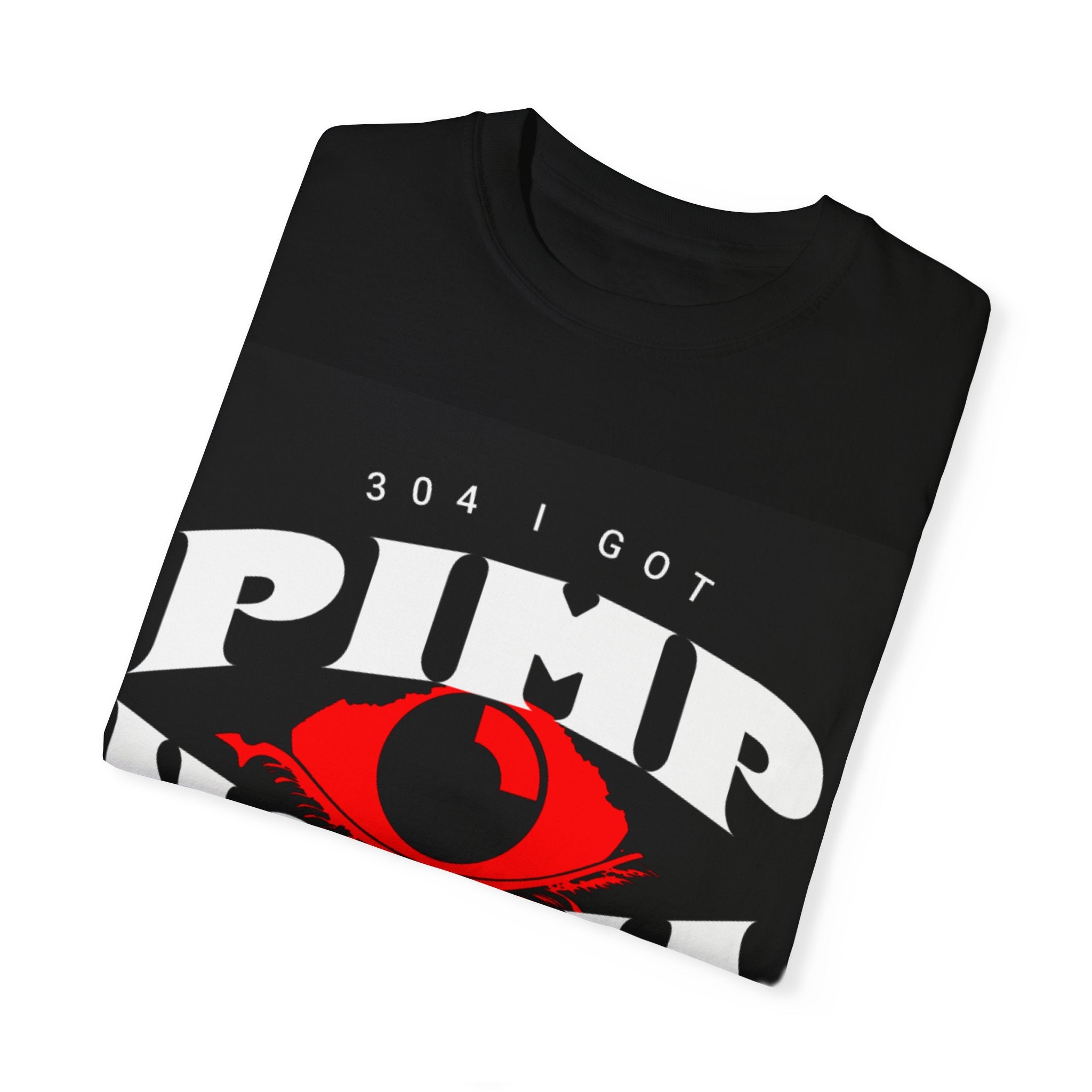 Pimp Vision Unisex Garment-Dyed T-shirt