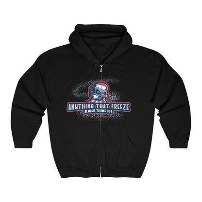 Anything That Freeze Always Thaws Out Unisex Heavy Blend™ Full Zip Hooded Sweatshirt