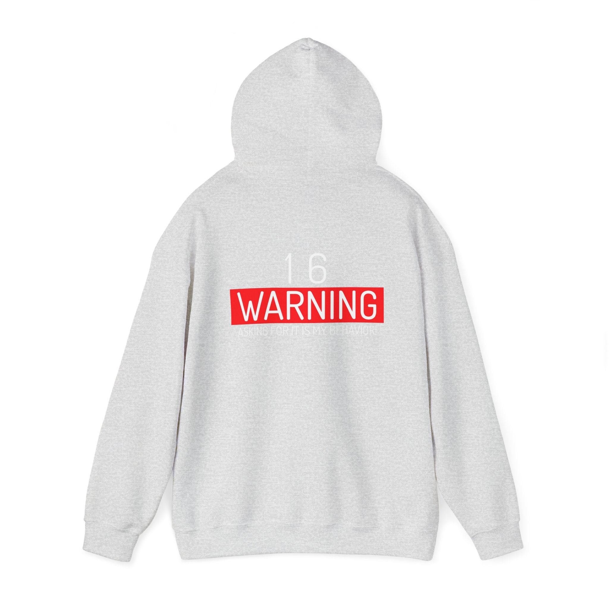 16 Warning Unisex Heavy Blend™ Hooded Sweatshirt