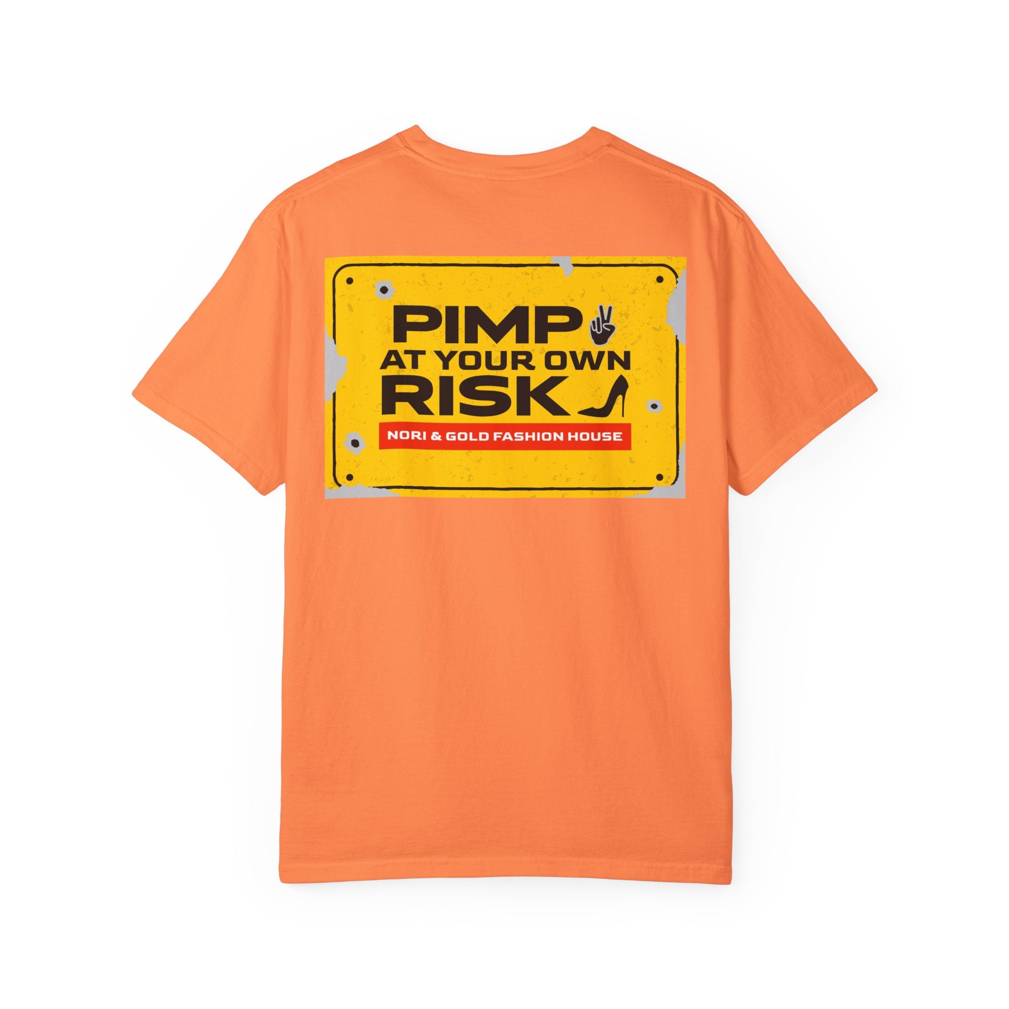 Pimp At Your Own Risk Unisex Garment-Dyed T-shirt