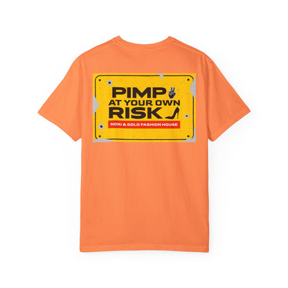 Pimp At Your Own Risk Unisex Garment-Dyed T-shirt