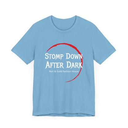 Stomp Down After Dark Unisex Jersey Short Sleeve Tee