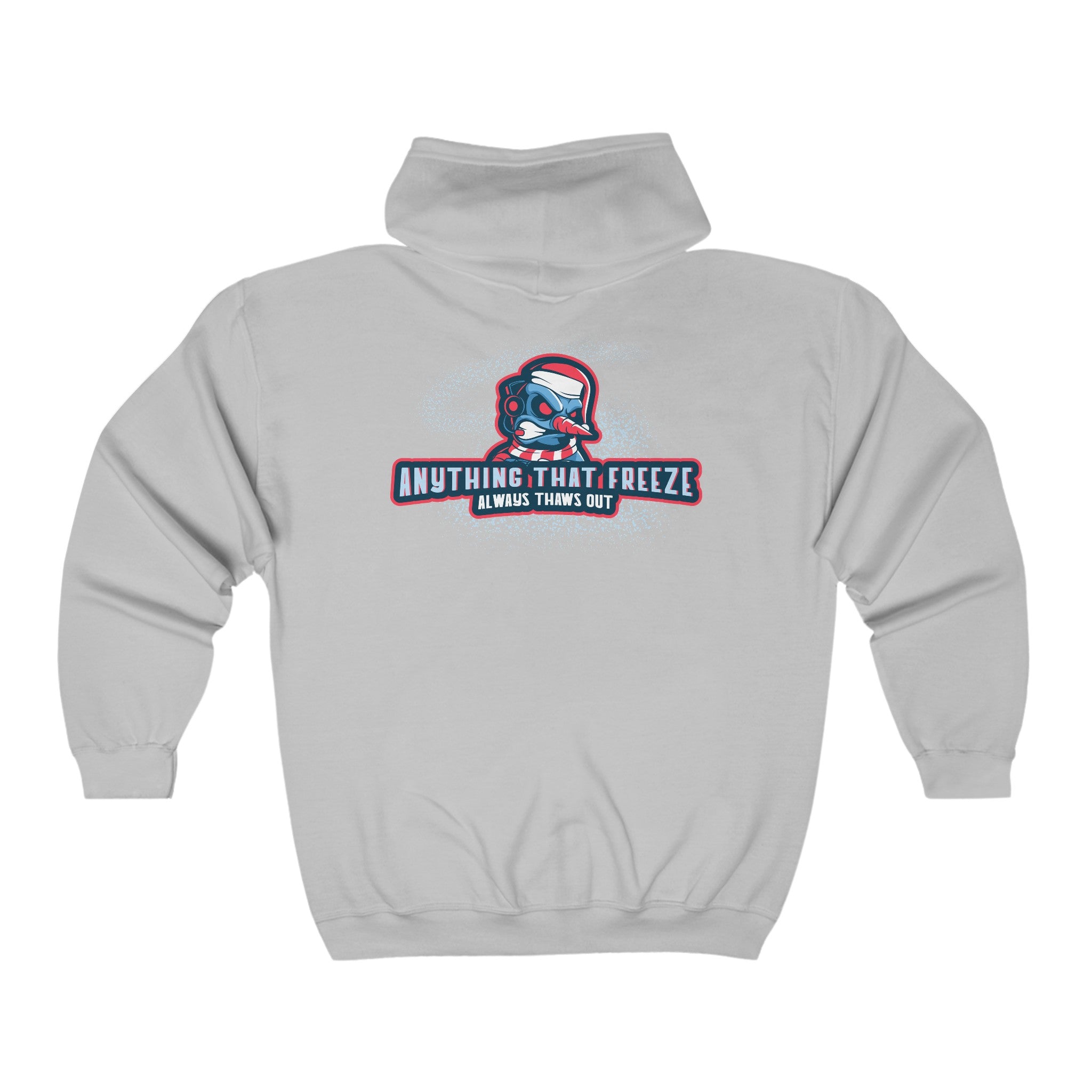 Anything That Freeze Always Thaws Out Unisex Heavy Blend™ Full Zip Hooded Sweatshirt