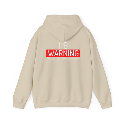 16 Warning Unisex Heavy Blend™ Hooded Sweatshirt